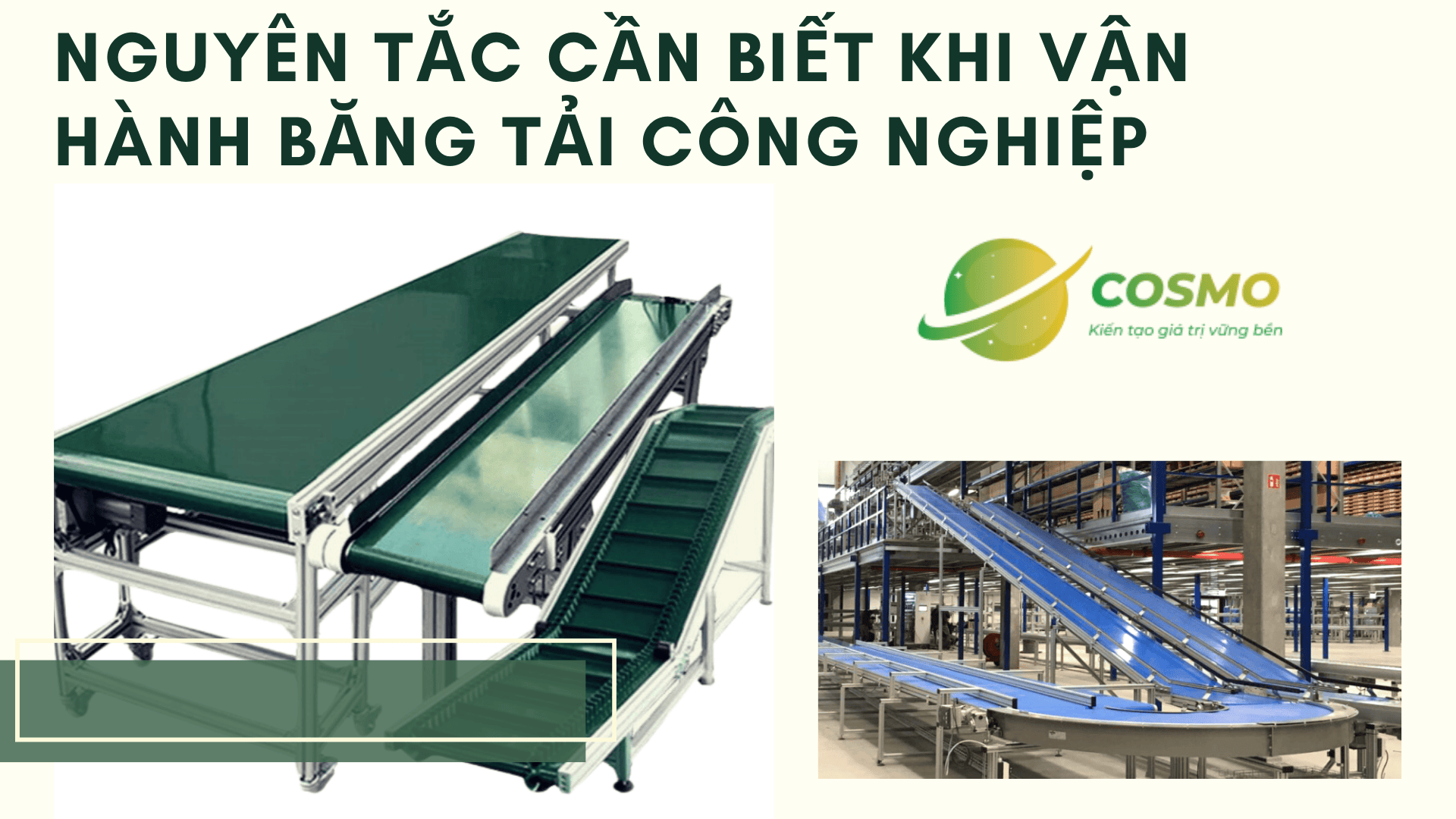 Nguyên tắc cần biết khi vận hành băng tải công nghiệp