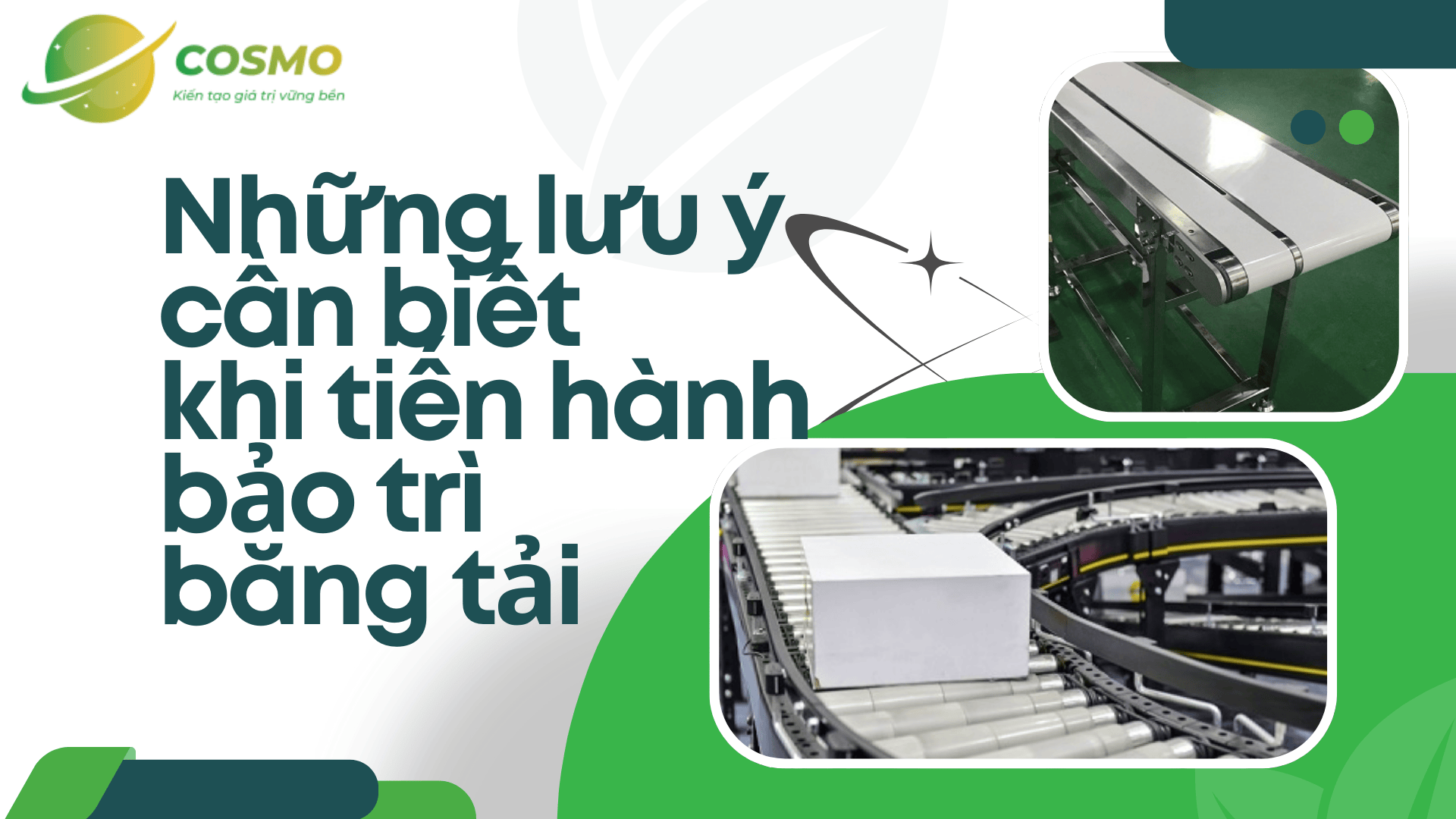 Những lưu ý cần biết khi tiến hành bảo trì băng tải