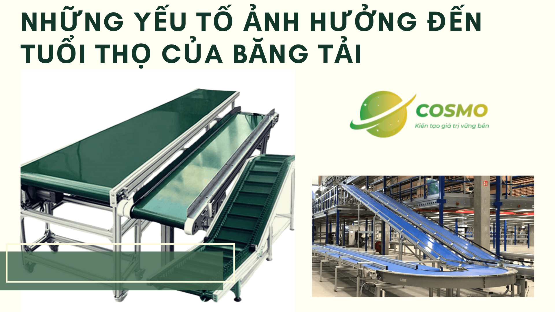 Những yếu tố ảnh hưởng đến tuổi thọ của băng tải