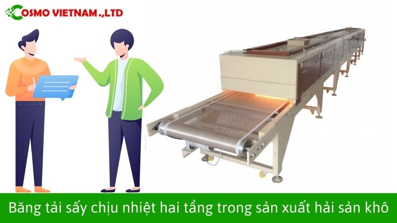 Băng tải sấy chịu nhiệt trong sản xuất hải sản khô