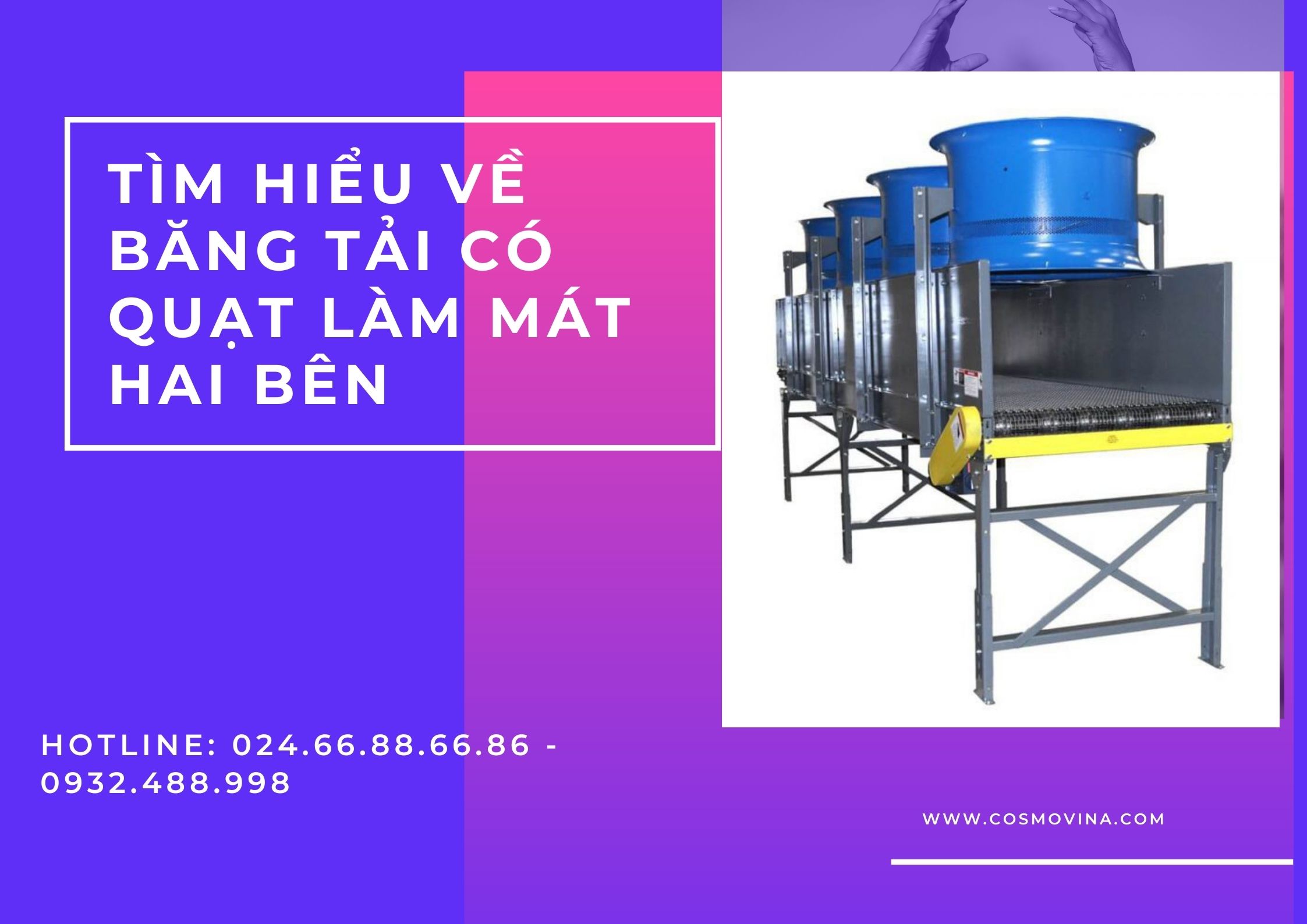Tìm hiểu về băng tải có quạt làm mát