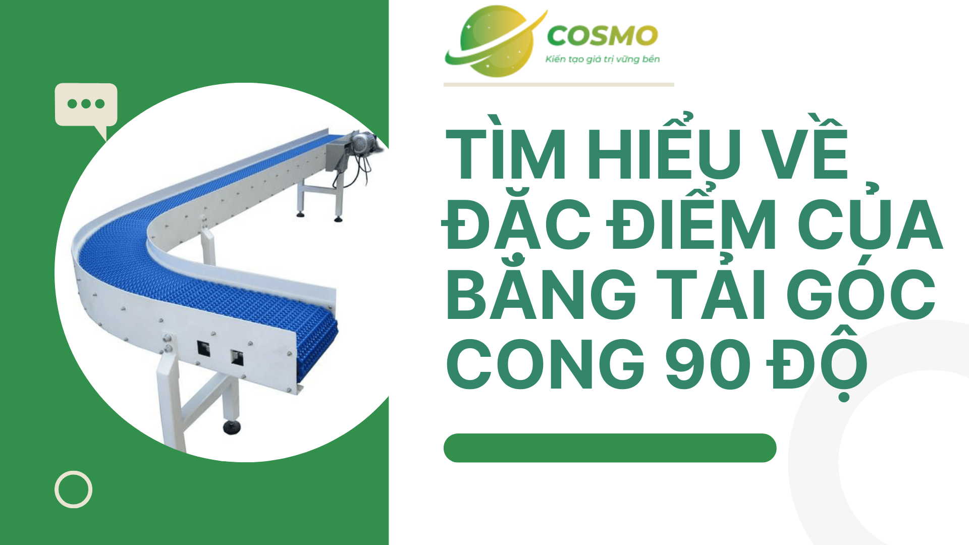 Tìm hiểu về đặc điểm của băng tải góc cong 90 độ