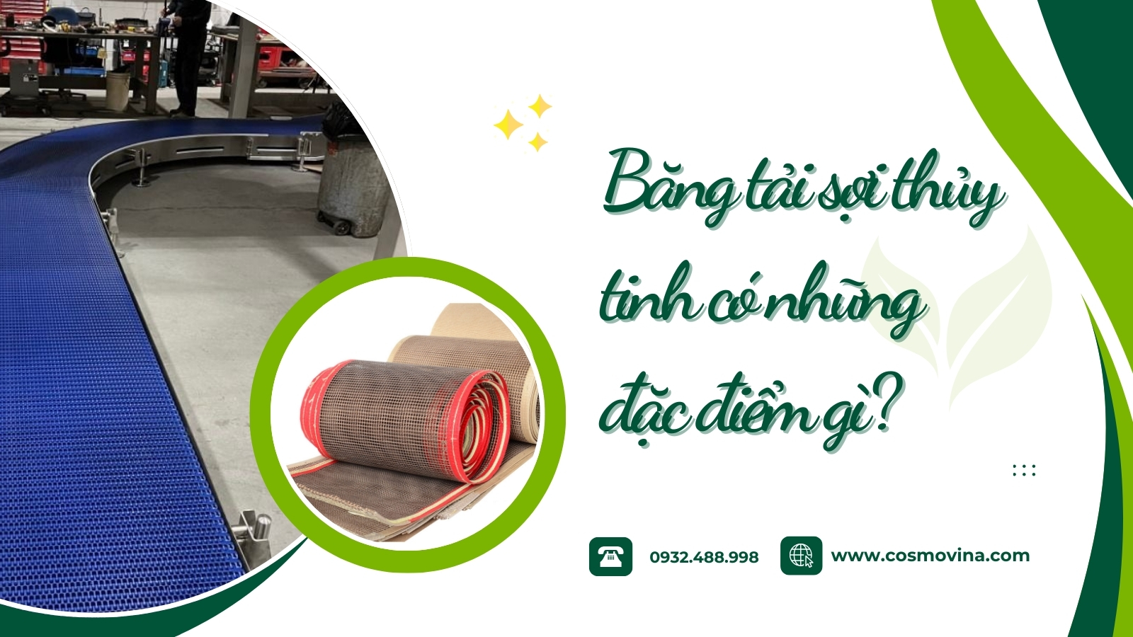 Băng tải sợi thủy tinh có những đặc điểm gì?