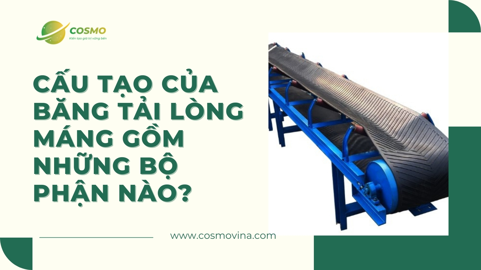 Cấu tạo của băng tải lòng máng gồm những bộ phận nào?