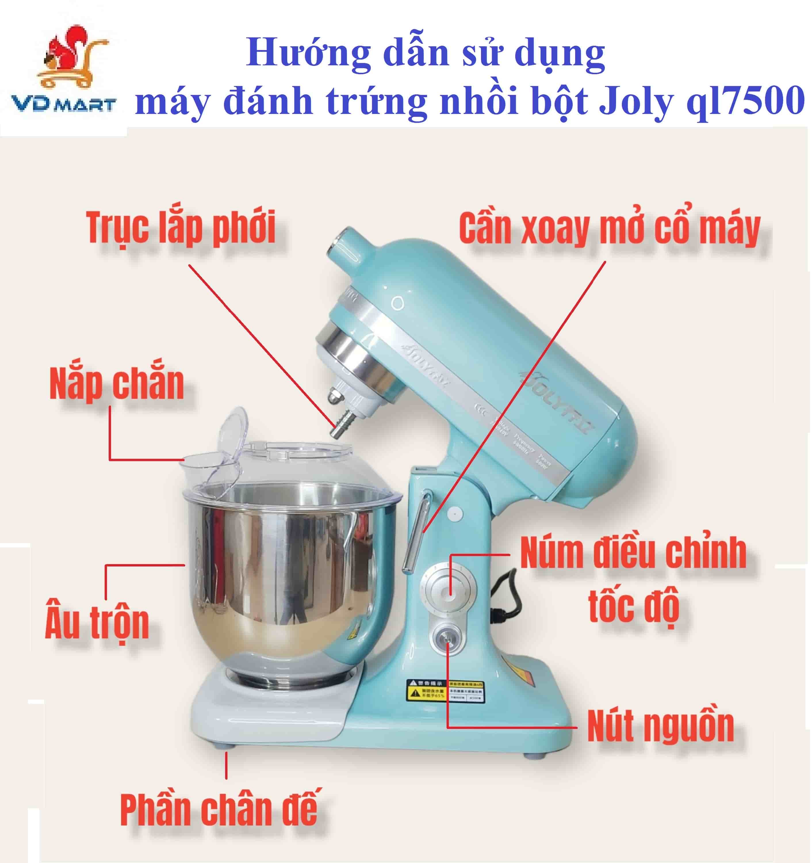 HƯỚNG DẪN SỬ DỤNG MÁY ĐÁNH TRỨNG NHỒI BỘT JOLY QL-7500