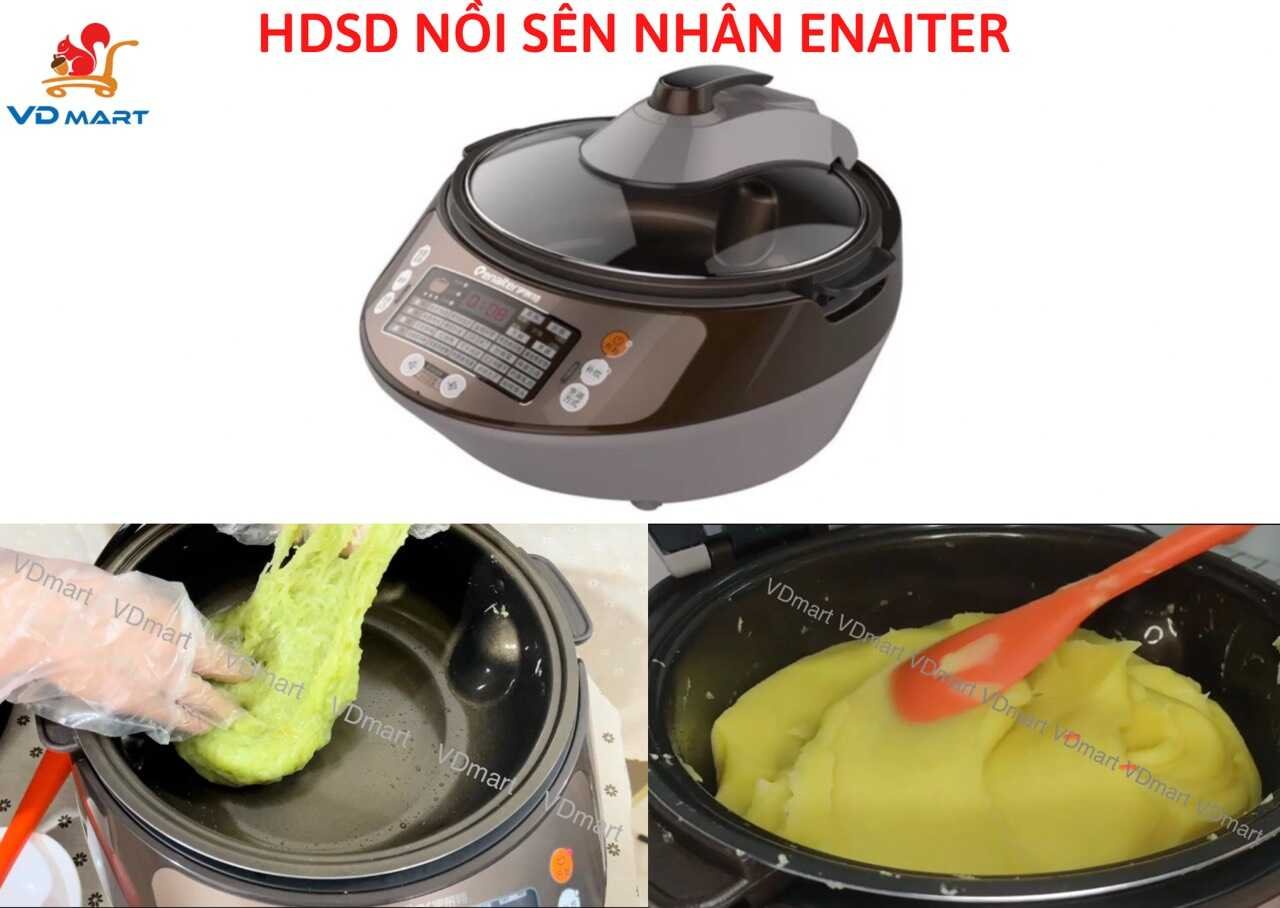 Hướng dẫn sử dụng Nồi Sên Nhân Enaiter