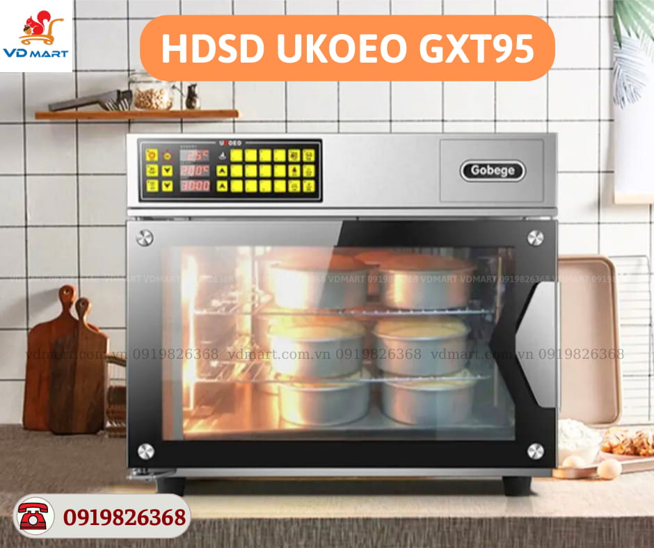 HƯỚNG DẪN SỬ DỤNG LÒ NƯỚNG ĐỐI LƯU UKOEO GXT95 chi tiết