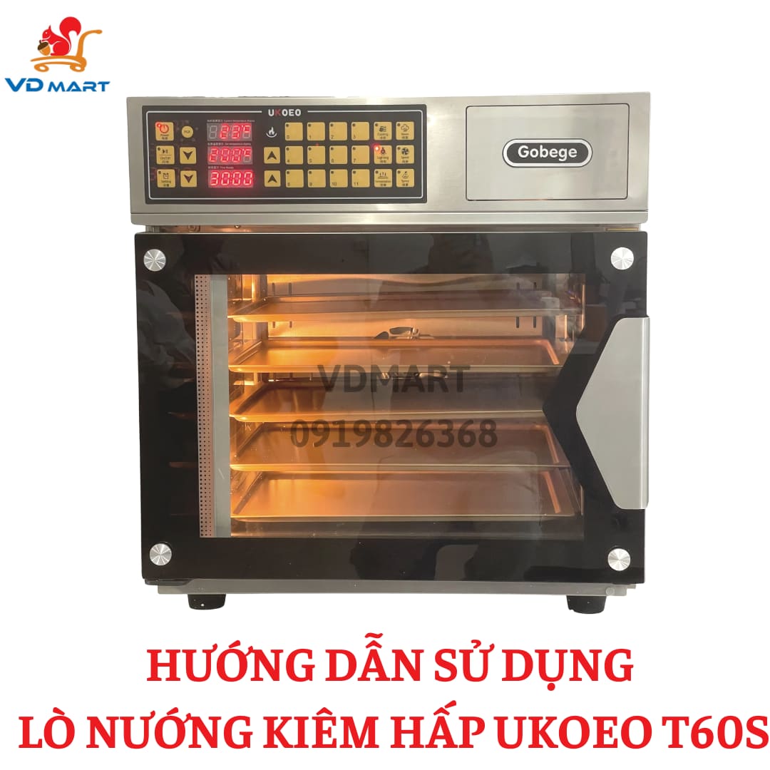 Hướng dẫn sử dụng Lò nướng kiêm Hấp UKOEO T60S