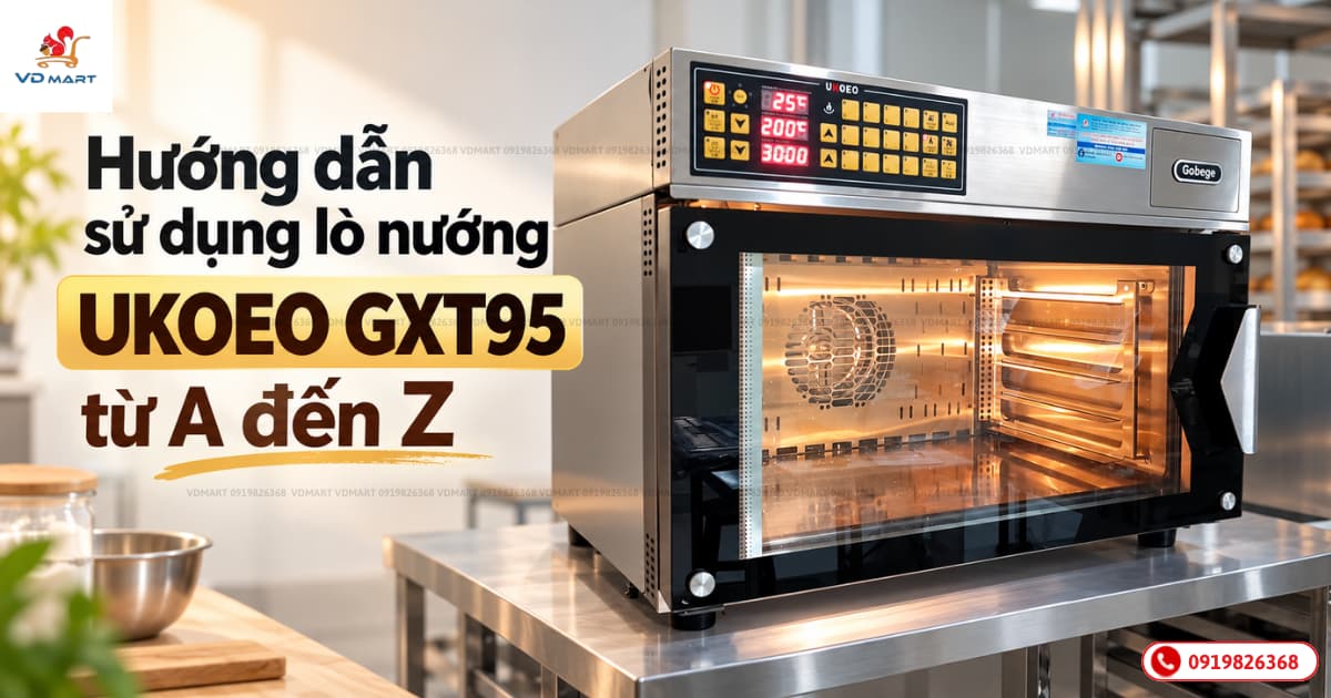 Hướng dẫn sử dụng lò nướng UKOEO GXT95 từ A đến Z