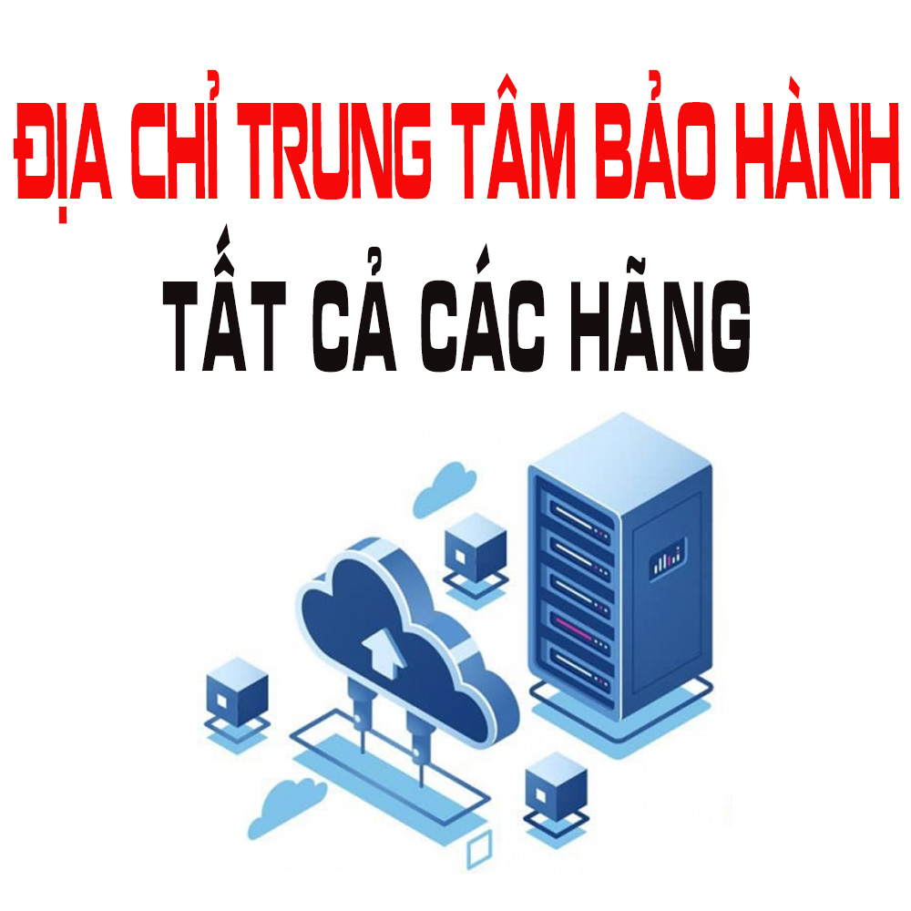 ĐỊA CHỈ TRUNG TÂM BẢO HÀNH CÁC HÃNG - KHÁNH LONG CAMERA