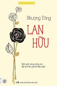 'Lan Hữu' - áng văn đẹp về mối tình đầu