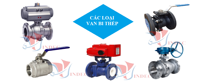 Các loại van bi thép