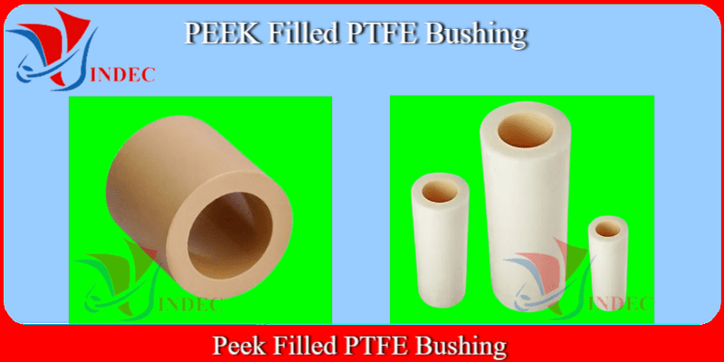 PEEK Filled PTFE Bushing