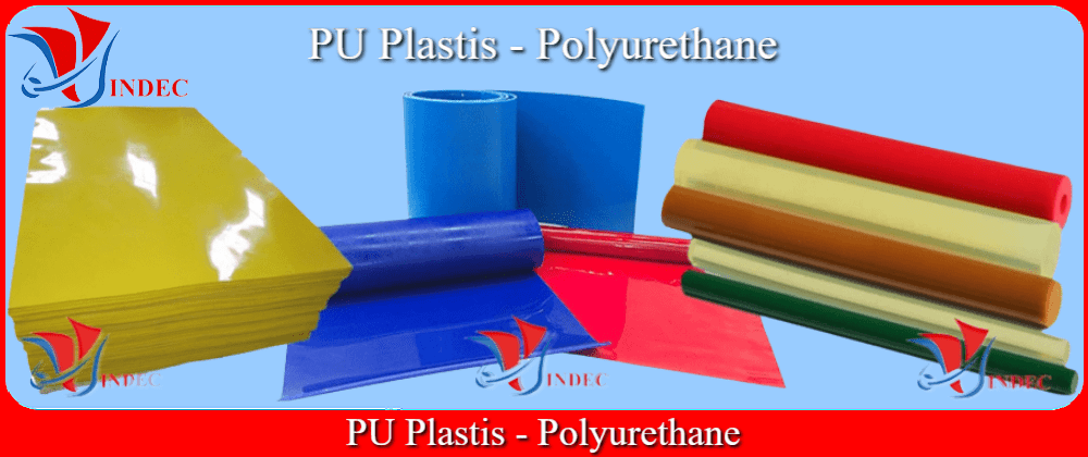 PU Plastis, Polyurethane, nhựa pu là gì