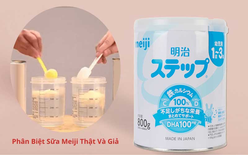 Phân biệt sữa Meiji Số 9 Thật - Giả (Cập nhật 2025)