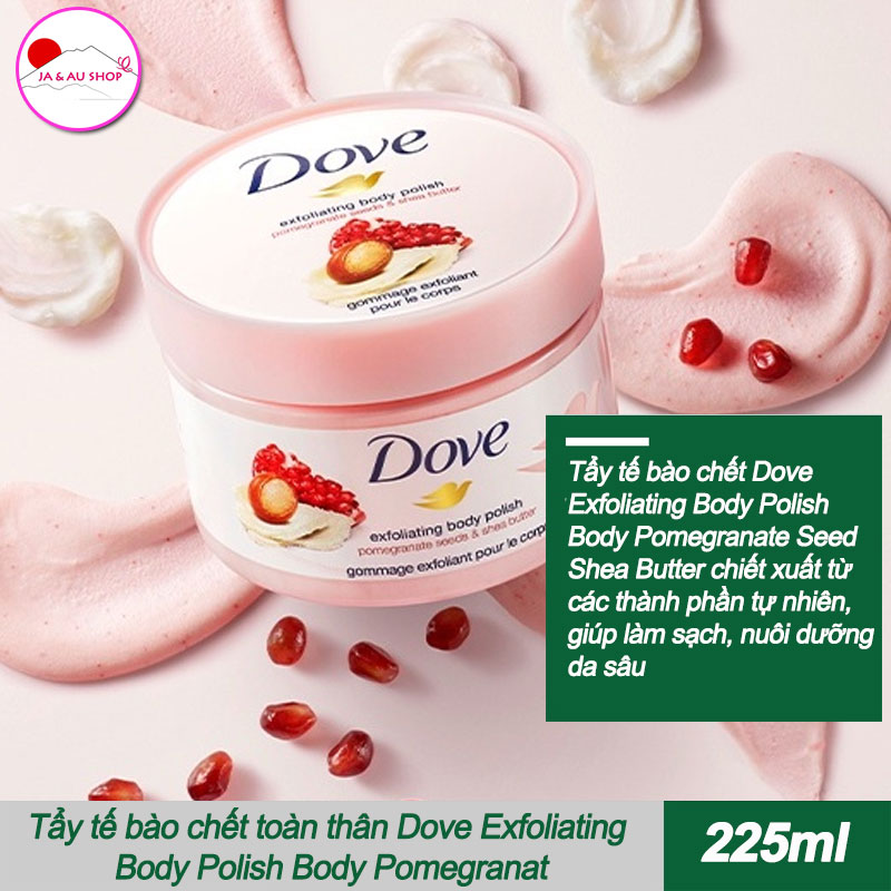 Tẩy tế bào chết toàn thân Dove Exfoliating Body Polish Body Pomegranate Seed Shea Butter 225ml 2