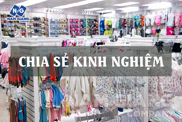 Chia sẻ kinh nghiệm kinh doanh đồ sơ sinh