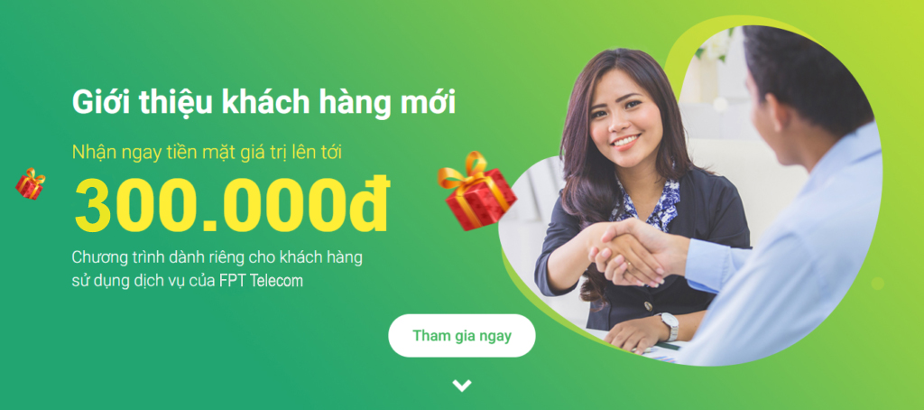 Chương trình giới thiệu Khách hàng mới với muôn ngàn giải thưởng từ FPT Telecom