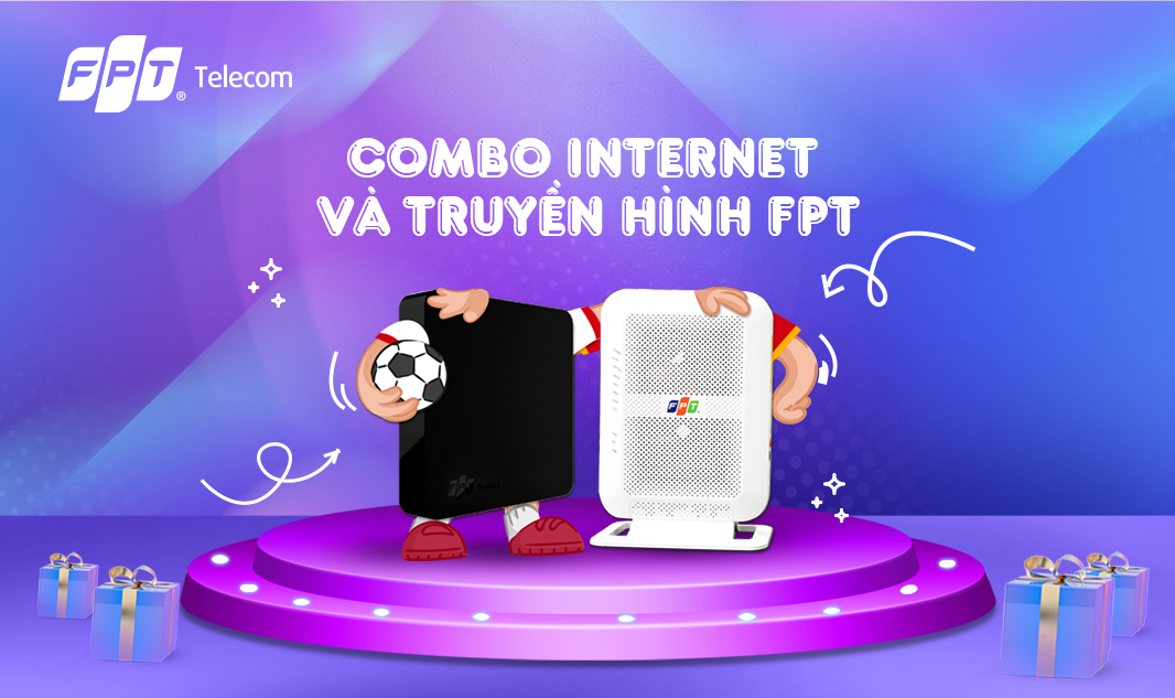 Combo Internet và Truyền hình FPT tại Cẩm Phả - Tặng 4 tháng cước sử dụng