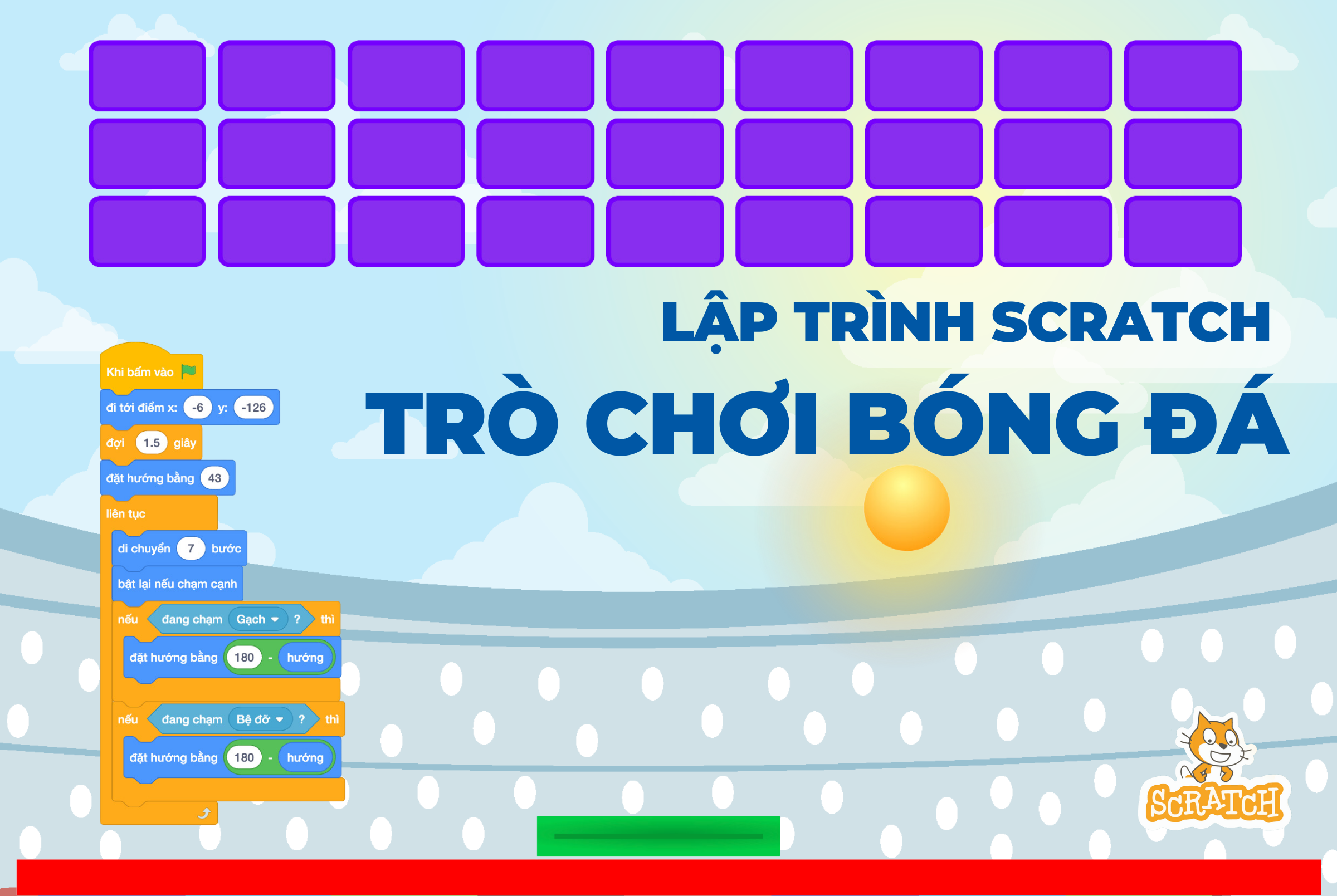 Cách làm trò chơi đá bóng trên Scratch: Hướng dẫn chi tiết từ A-Z