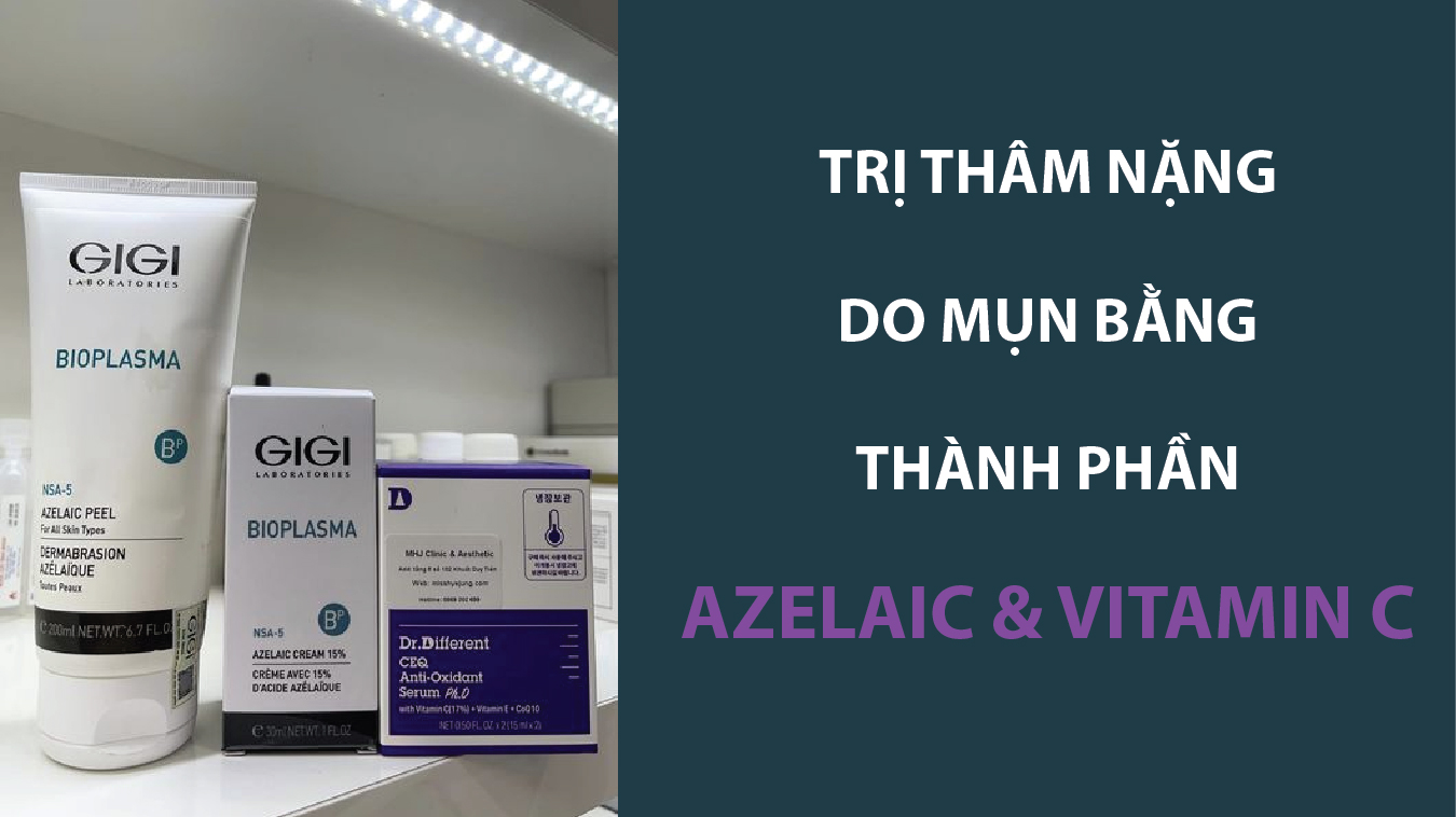 Trị Thâm Nặng Do Mụn Bằng Thành Phần Azelaic Acid & Vitamin C