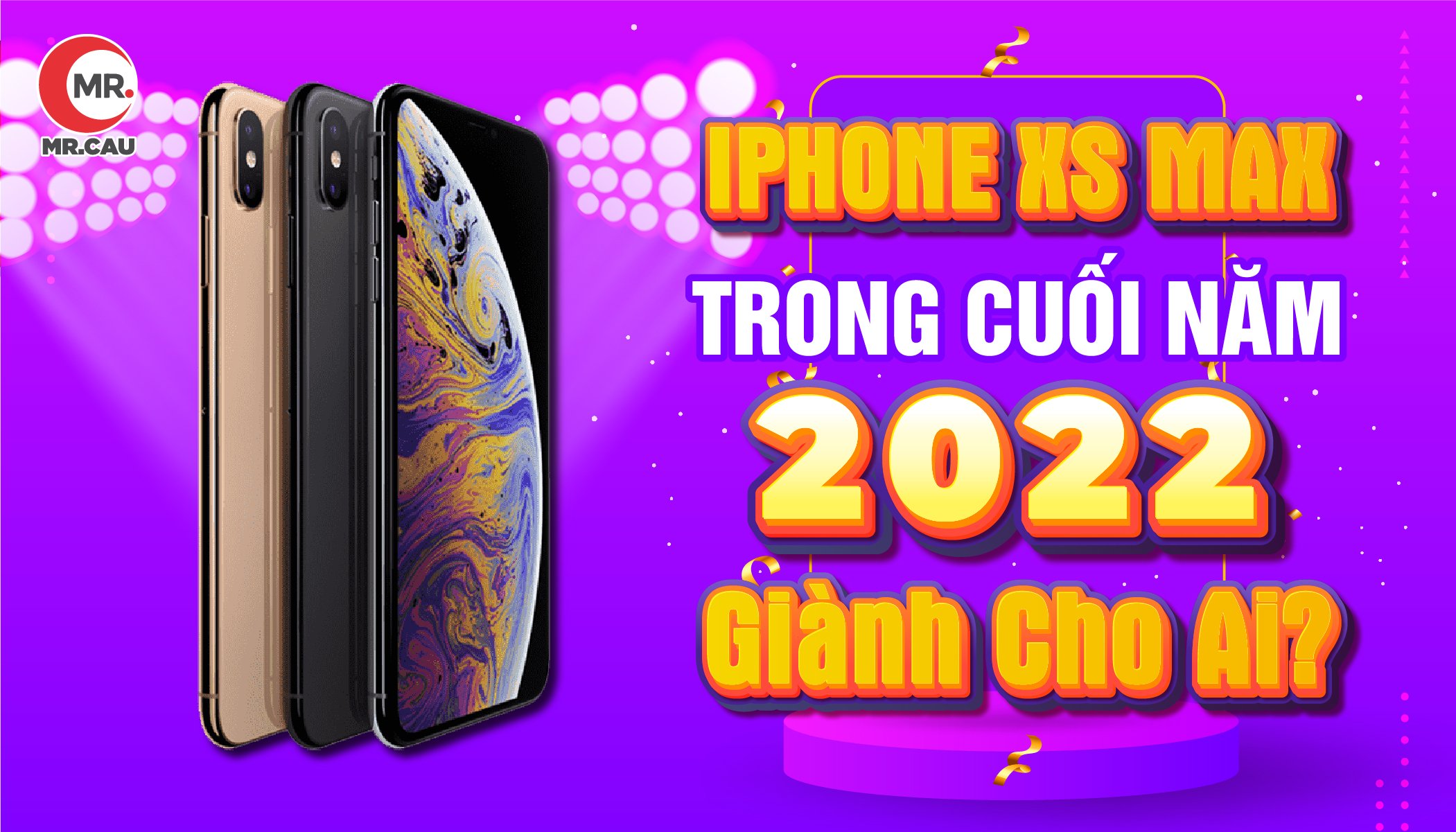 2022 rồi có nên mua iPhone XS Max nữa không?