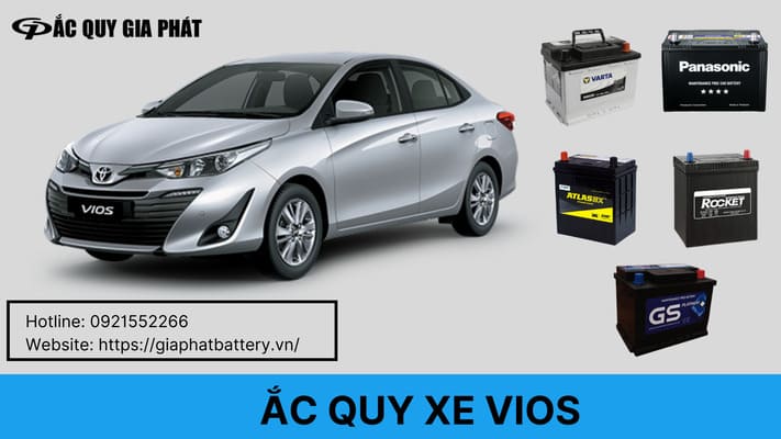 Ắc Quy Xe Toyota Vios | Ắc Quy Ô Tô Vios Giá Tốt | Ắc Quy Gia Phát