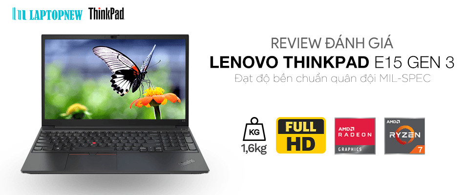 GIỚI THIỆU & ĐÁNH GIÁ LAPTOP LENOVO THINKPAD E15 Laptopnew GIỚI THIỆU & ĐÁNH GIÁ LAPTOP LENOVO THINKPAD E15 Laptopnew