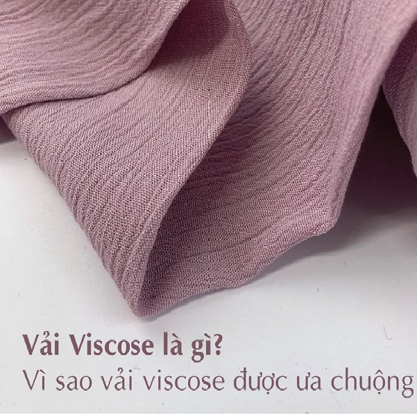 vai-viscose-la-gi-uu-nhuoc-diem-va-ung-dung-cua-vai-viscose
