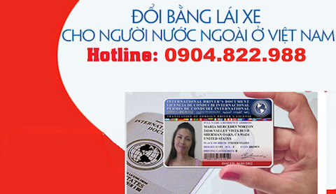 Địa chỉ đổi GPLX nước ngoài uy tín và tin tưởng ở Việt Nam