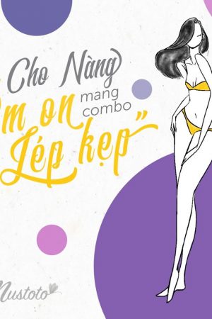 ĐỒ LÓT DÀNH CHO NÀNG “LÉP”