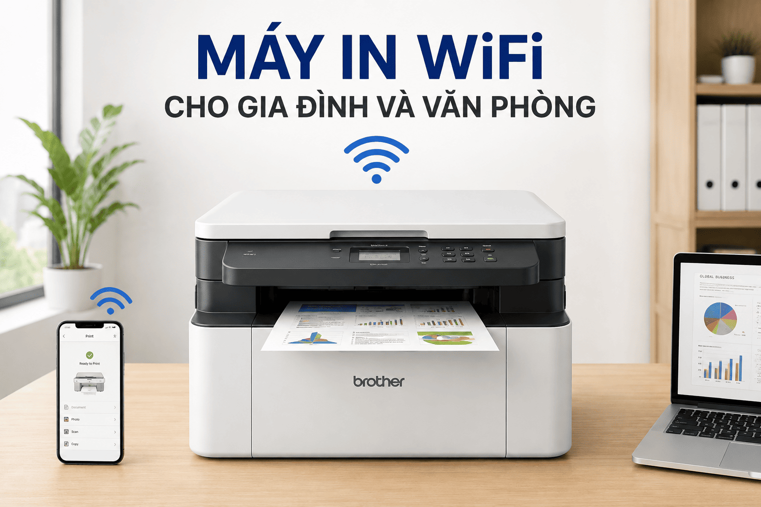 Máy in WiFi cho gia đình và văn phòng.
