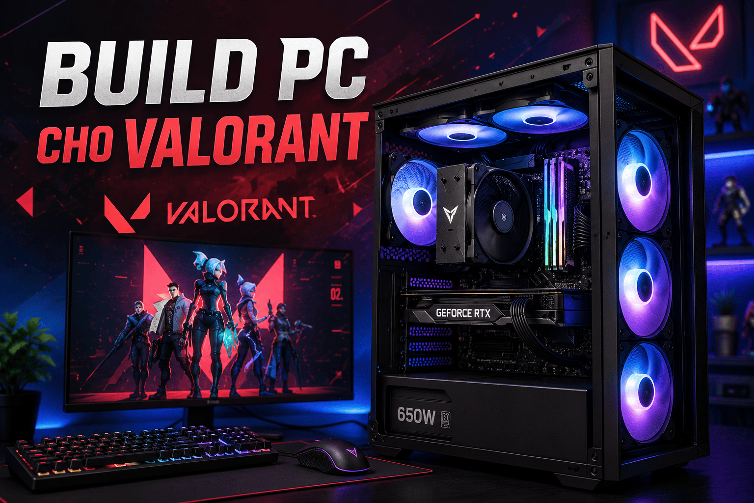 Build PC cho Valorant.