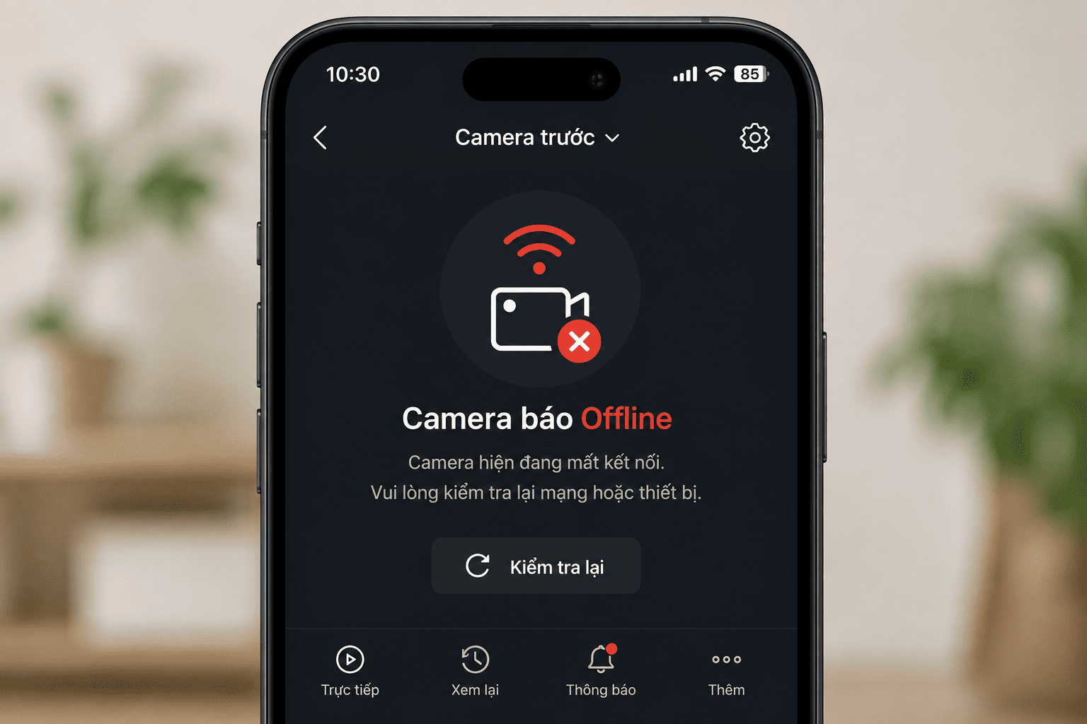 Camera WiFi báo offline
