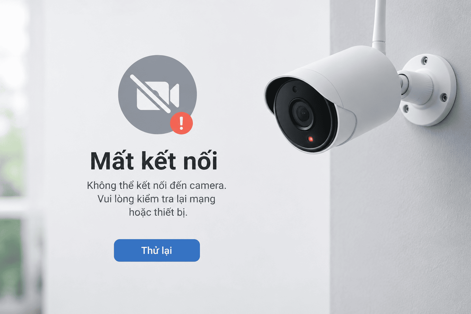 Camera WiFi bị mất kết nối