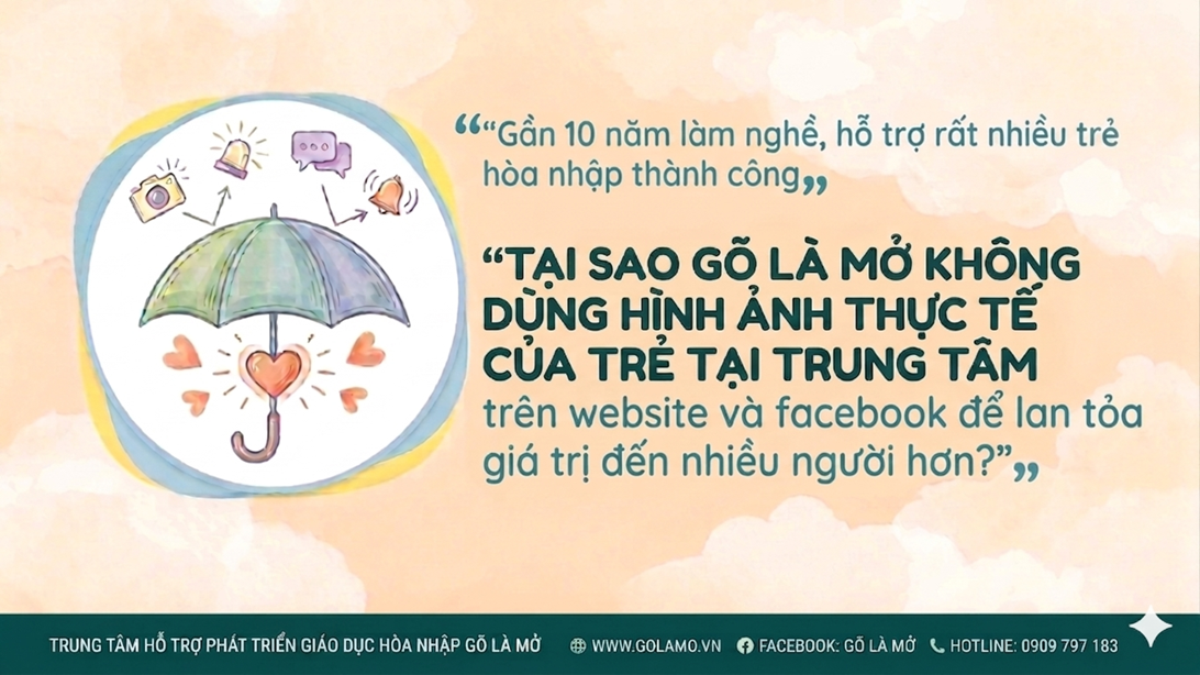 TẠI SAO Gõ Là Mở KHÔNG DÙNG HÌNH ẢNH THỰC TẾ CỦA TRẺ tại trung tâm trên website và facebook để lan tỏa giá trị đến nhiều người hơn?