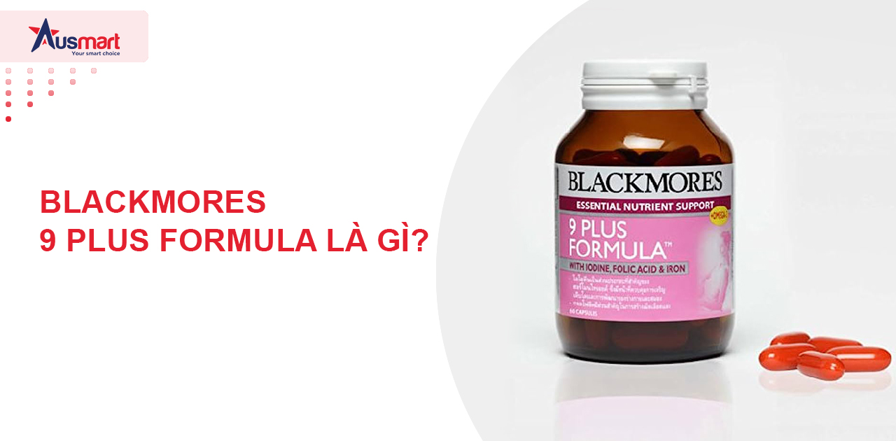 Blackmores 9 Plus Formula là gì?