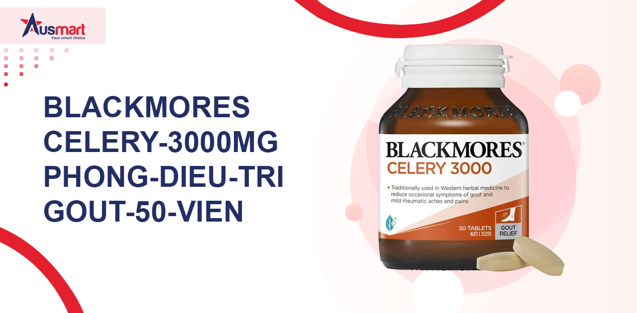 Blackmores Celery 3000mg giúp phòng & điều trị Gout