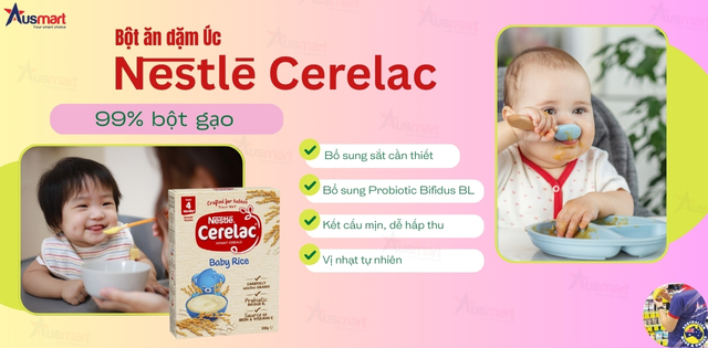 Ưu điểm của bột ăn dặm cho bé Nestle Cerelac