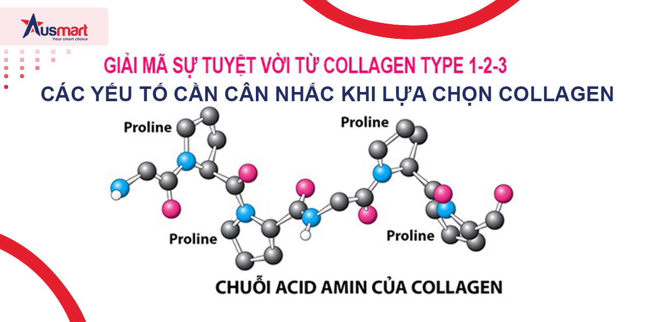 Các yếu tố cần cân nhắc khi lựa chọn Collagen