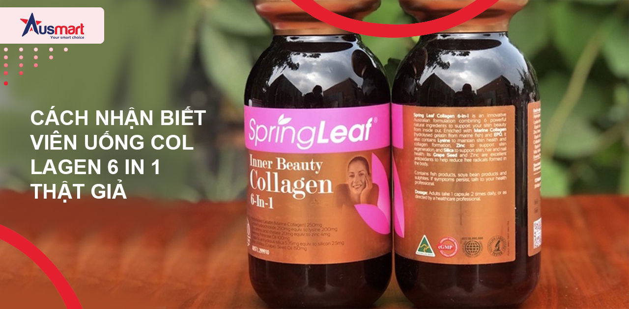 Cách nhận biết viên uống collagen 6 in 1 thật giả