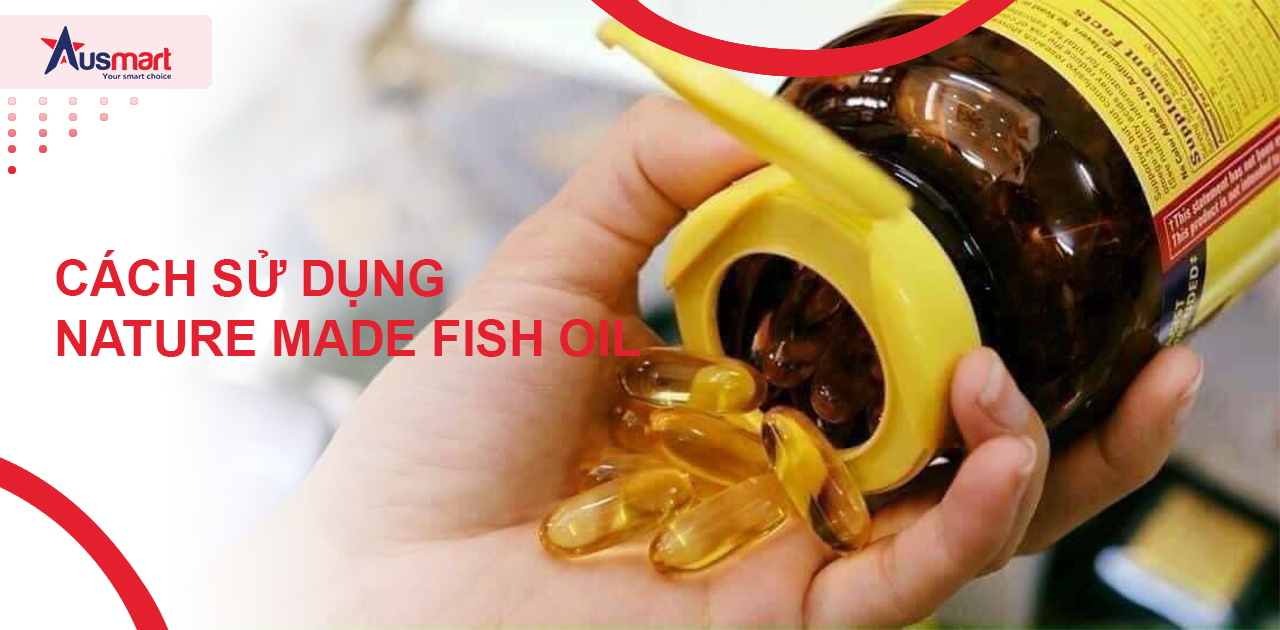 Cách sử dụng Nature Made Fish Oil