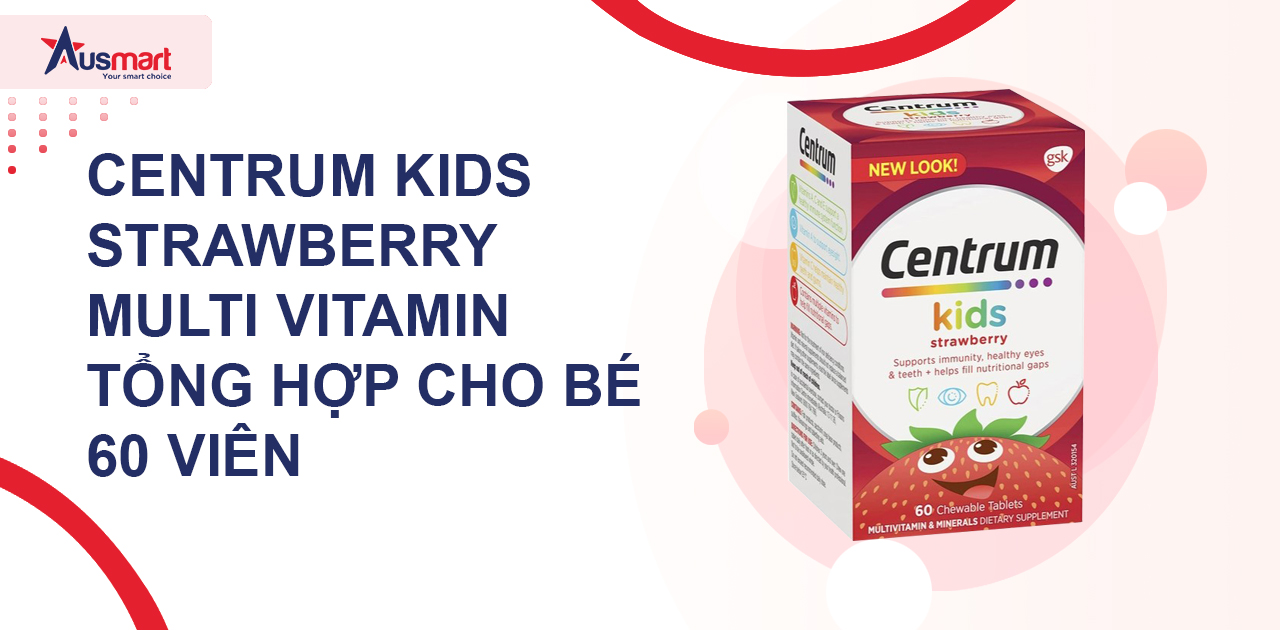 Centrum Kids Strawberry Multi Vitamin tổng hợp cho bé 60 viên