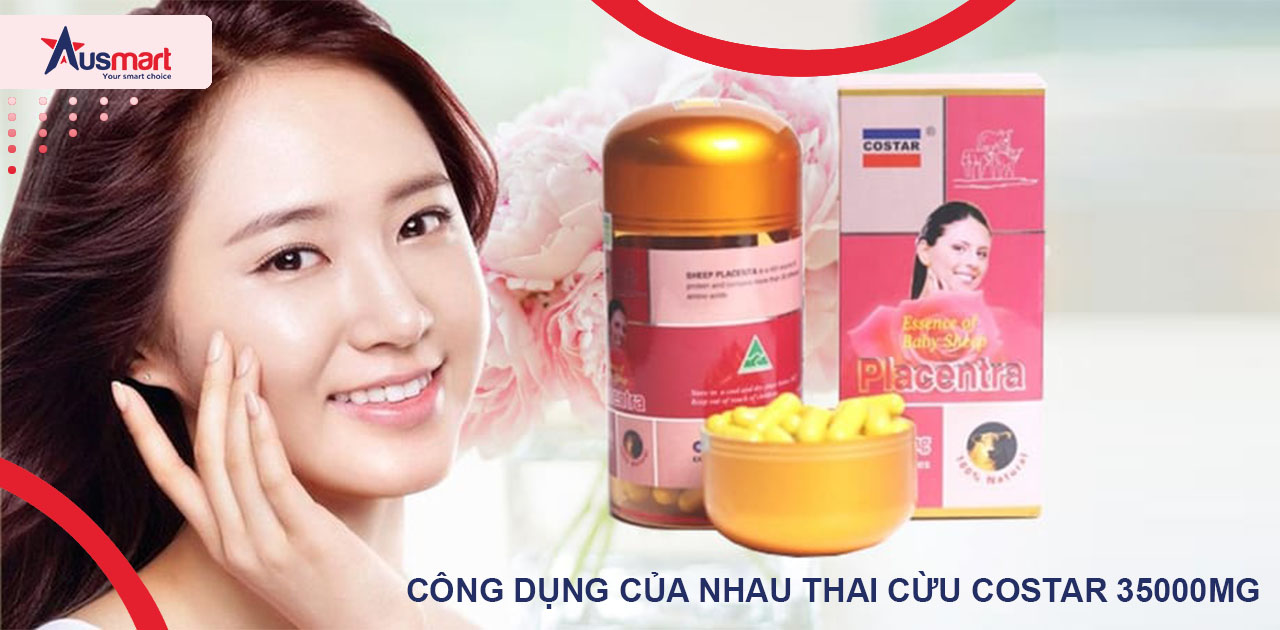 Công dụng của nhau thai cừu Costar 35000mg