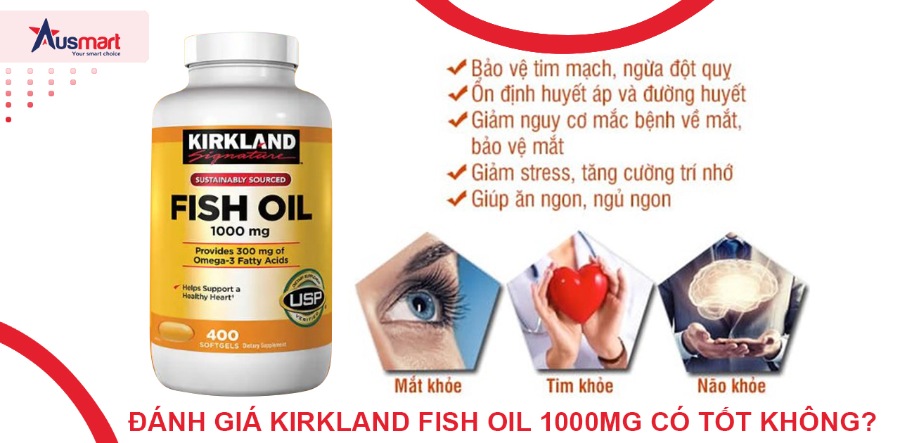 Đánh giá công dụng của dầu cá Kirkland Fish Oil Omega 3