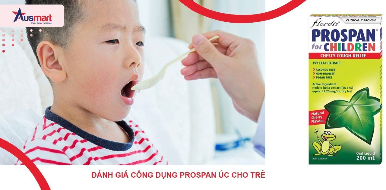 Đánh giá công dụng và giá thành của Prospan Úc