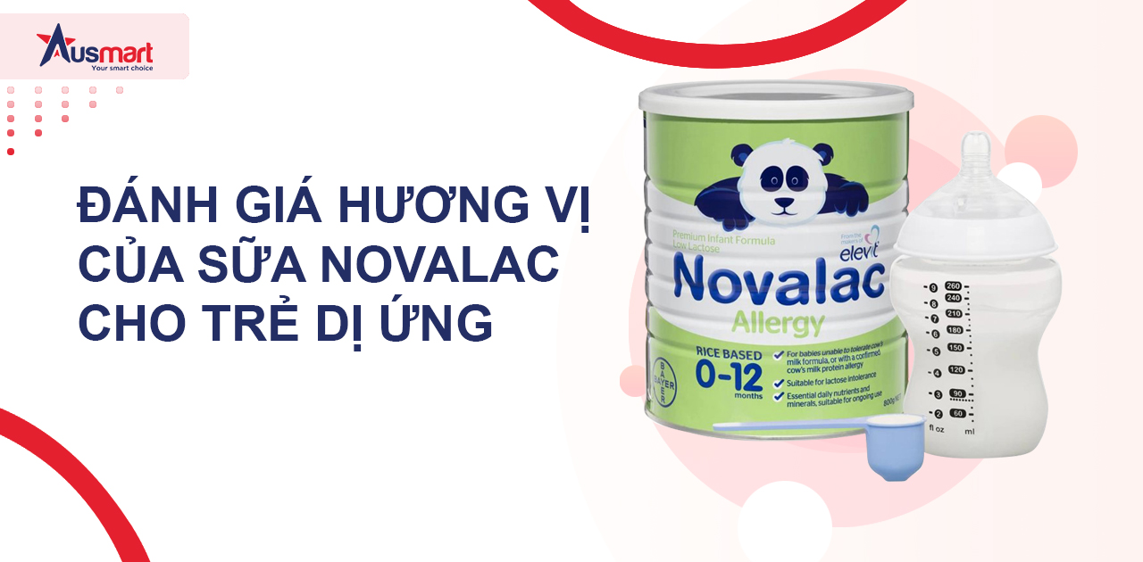 Đánh giá hương vị của sữa Novalac cho trẻ dị ứng
