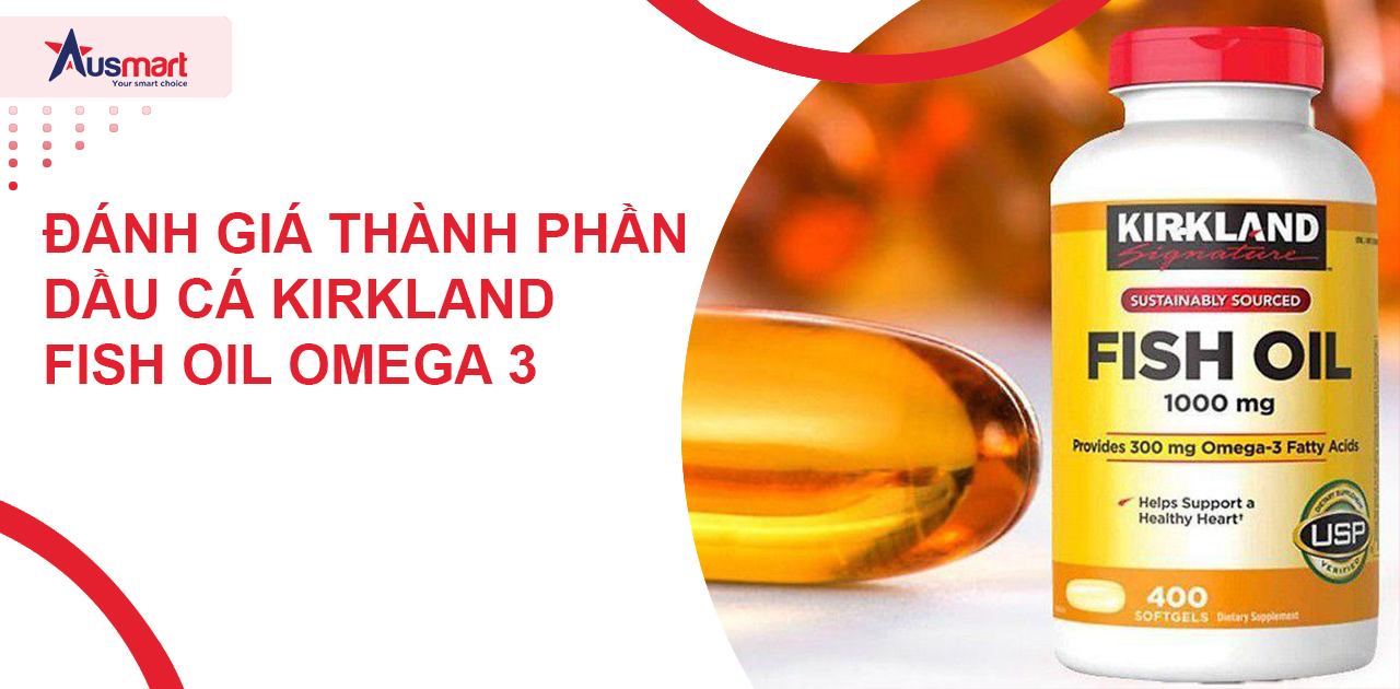 Đánh giá thành phần dầu cá Kirkland Fish Oil Omega 3