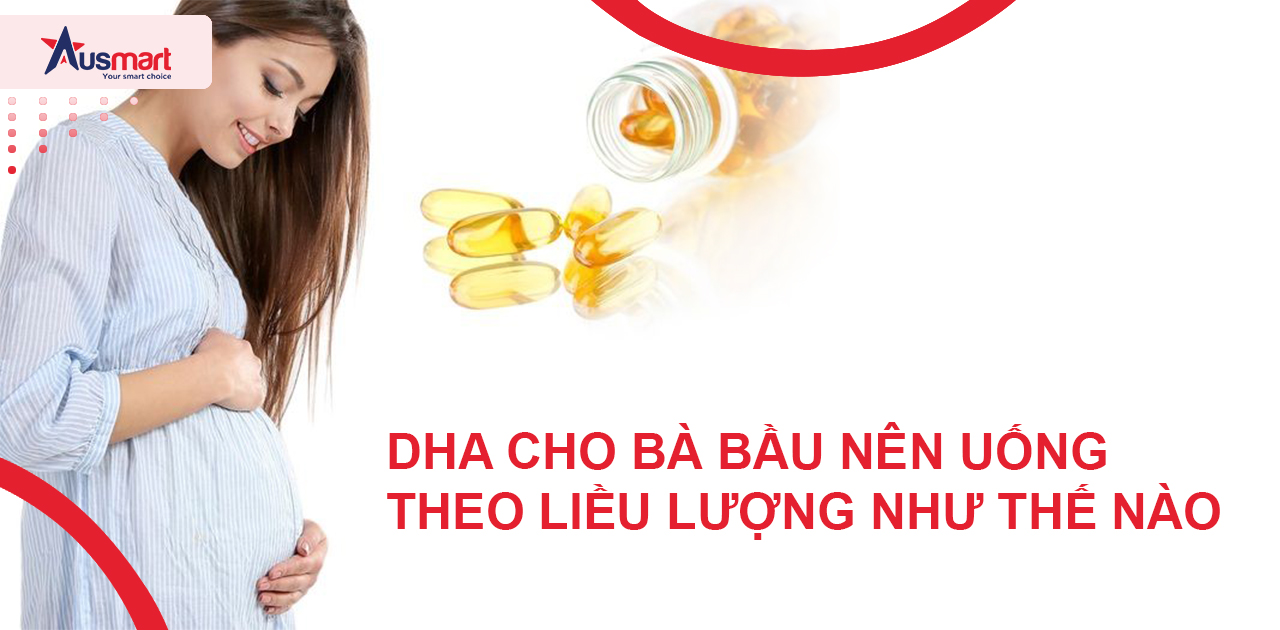 Hướng dẫn liều lượng DHA cho bà bầu