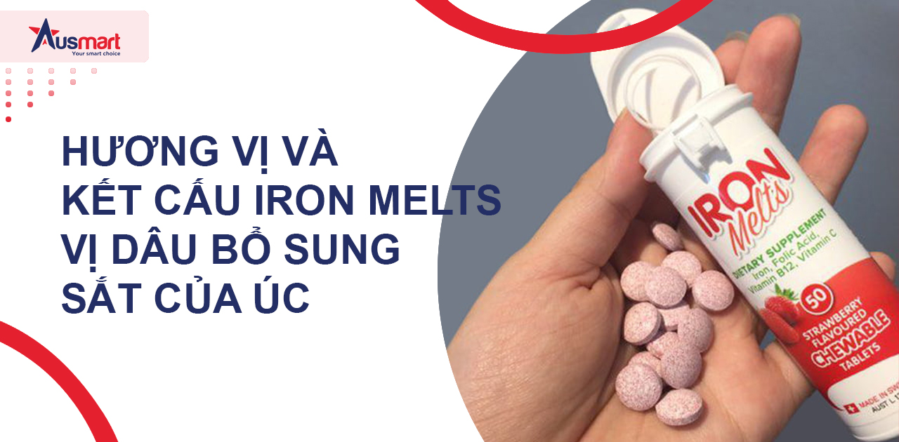 Hương vị và kết cấu Iron Melts 